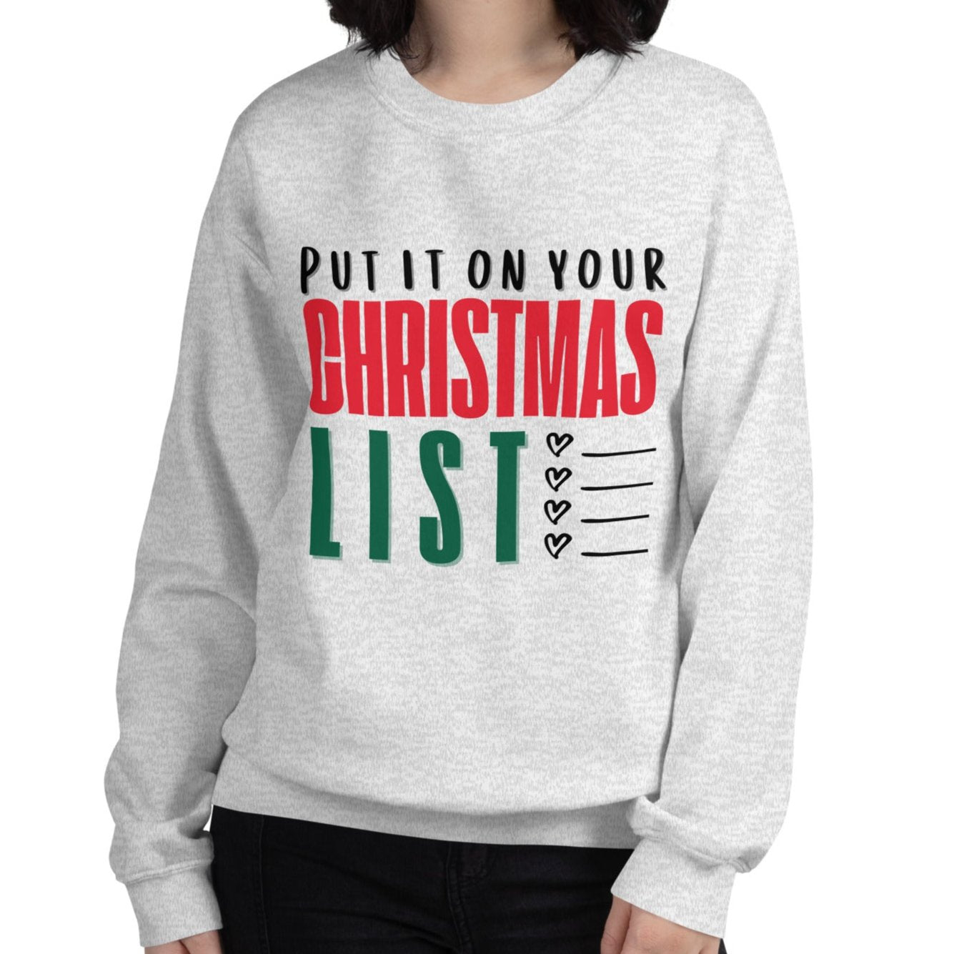 Put It On Your Christmas List Crewneck Sweatshirt | Light Grey